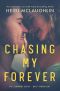 [Beaumont: Next Generation 03] • Chasing My Forever (The Beaumont Series · Next Generation Book 3)